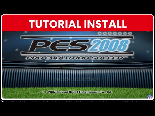 Hướng Dẫn Tải PES 2008 Về Máy Tính – Chơi Ngay Không Cần Đĩa