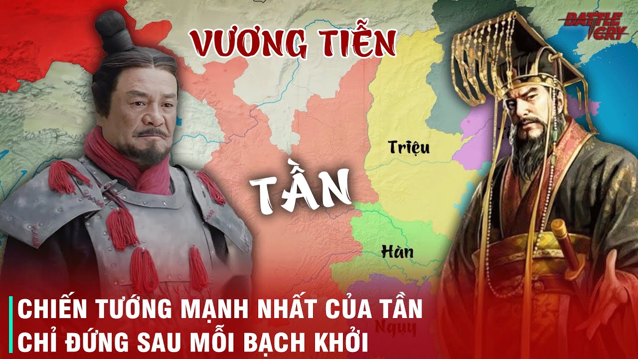 Khám phá tài năng quân sự của Vương Tiễn, tướng giỏi nhà Tần