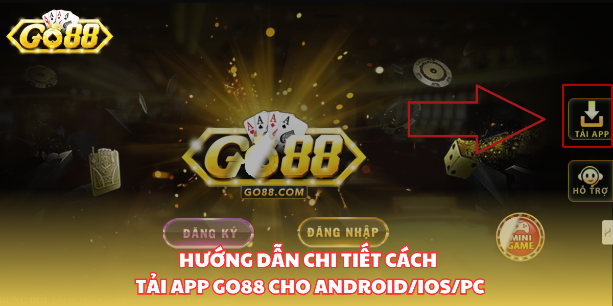 Hướng dẫn chi tiết cách tải Go88 về điện thoại Android và iOS