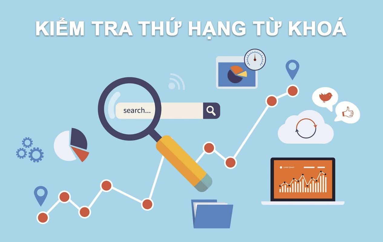 Tại sao phải xem Rank? Bí quyết tăng thứ hạng từ khóa lên top